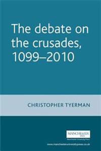 The Debate on the Crusades