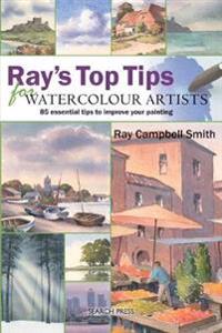 Ray's Top Tips for Watercolour Artists