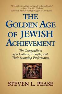 The Golden Age of Jewish Achievement