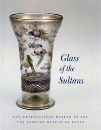 Glass of the Sultans