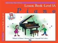 Alfred's Basic Piano Course: Lesson Book, Level 1A [With CD]
