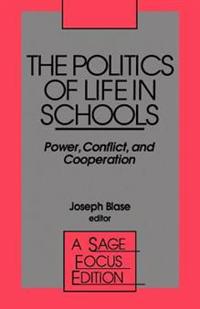 The Politics of Life in Schools