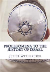 Prolegomena to the History of Israel
