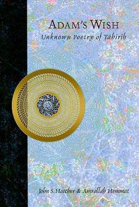 Adam's Wish: Unknown Poetry of Tahirih