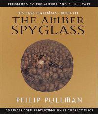 His Dark Materials, Book III: The Amber Spyglass