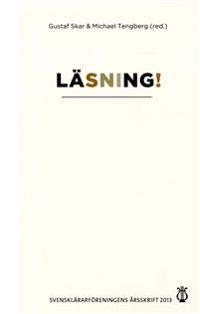 Svensklärarföreningens årsskrift Årsskrift 2013: Läsning!