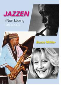 Jazzen i Norrköping 1953-2004