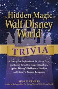 The Hidden Magic of Walt Disney World Trivia
