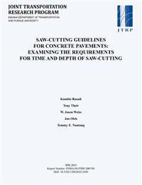 Saw-Cutting Guidelines for Concrete Pavements: Examining the Requirements for Time and Depth of Saw-Cutting