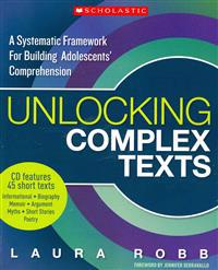 Unlocking Complex Texts: A Systematic Framework for Building Adolescents' Comprehension