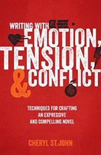 Writing with Emotion, Tension & Conflict