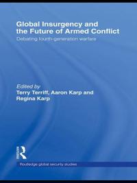 Global Insurgency and the Future of Armed Conflict