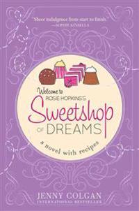 Sweetshop of Dreams: A Novel with Recipes