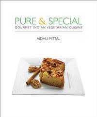Pure & Special: Gourmet Indian Vegetarian Cuisine