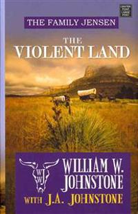 The Violent Land: The Family Jensen