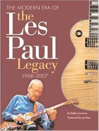 The Modern Era of the Les Paul Legacy