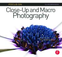 Focus On Close-Up and Macro Photography