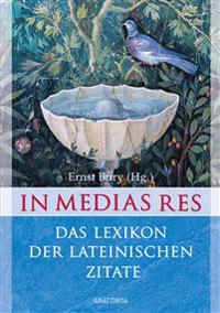 In medias res - Das Lexikon der lateinischen Zitate