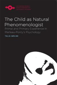 The Child as Natural Phenomenologist