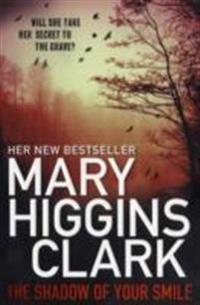 The Shadow of Your Smile. Mary Higgins Clark