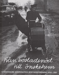 Från bostadsnöd till önskehem