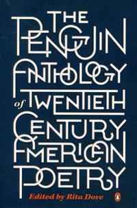 The Penguin Anthology of Twentieth-Century American Poetry
