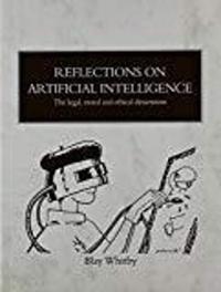 Reflections on Artificial Intelligence