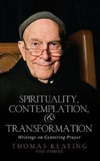 Spirituality, Contemplation and Transformation
