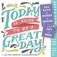 Today is Going to be a Great Day 2014