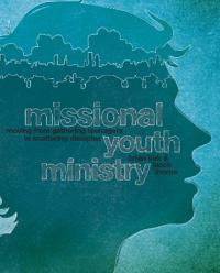 Missional Youth Ministry