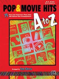 Pop & Movie Hits A to Z: 75 Short Late Elementary Piano Solos with Optional Duet Accompaniments