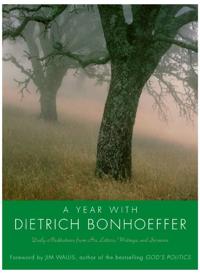 A Year With Dietrich Bonhoeffer