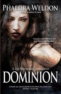 Dominion: A Zoe Martinique Investigation