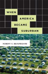 When America Became Suburban