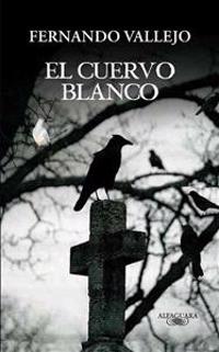 El Cuervo Blanco = The White Crow