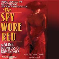The Spy Wore Red: My Adventures as an Undercover Agent in World War II