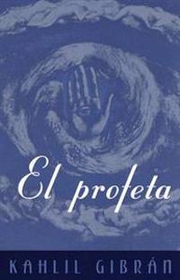 El Profeta: (The Prophet--Spanish-Language Edition)