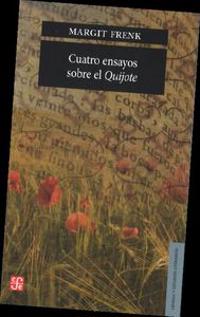 Cuatro Ensayos Sobre el Quijote