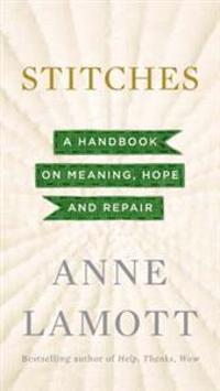 Stitches: A Handbook on Meaning, Hope and Repair