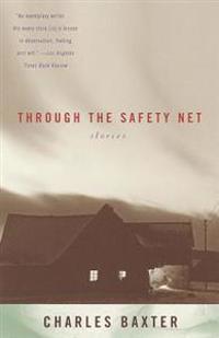 Through the Safety Net: Stories