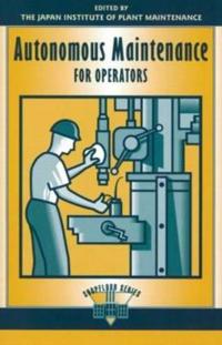 Autonomous Maintenance for Operators