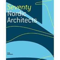 Seventy Nordic Architects