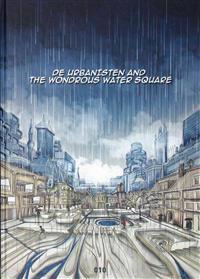 De Urbanisten and the Wondrous Water Square