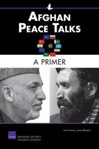 Afghan Peace Talks: A Primer