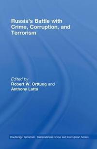 Russia's Battle with Crime, Corruption and Terrorism