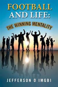 Football and Life: The Winning Mentality