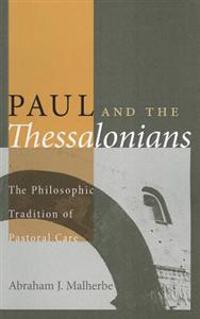Paul and the Thessalonians: The Philosophic Tradition of Pastoral Care