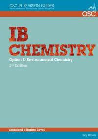 IB Chemistry Option E - Environmental Chemistry Standard and Higher Level