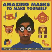 Amazing Masks to Make Yourself