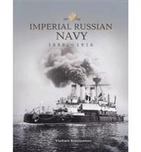Imperial Russian Navy 1890s-1916